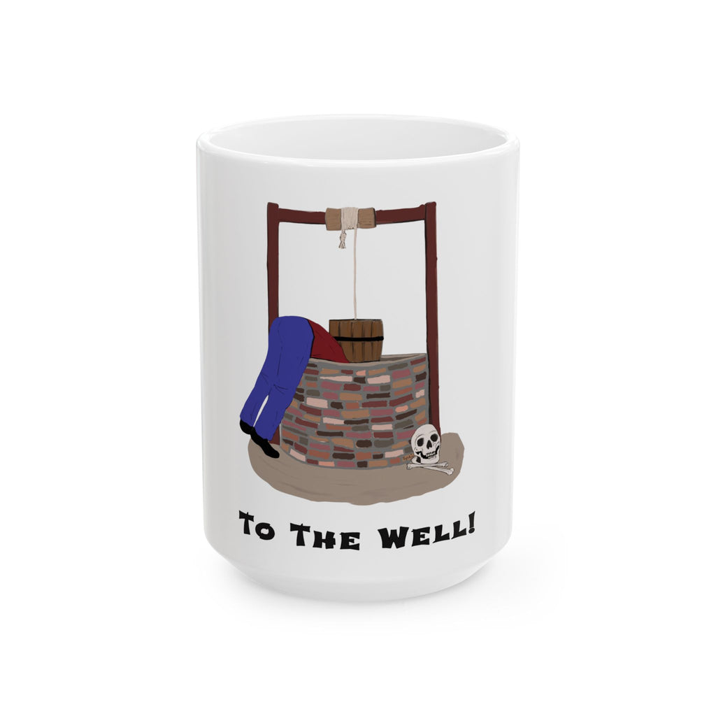To the Well Ceramic Mug, (11oz, 15oz)
