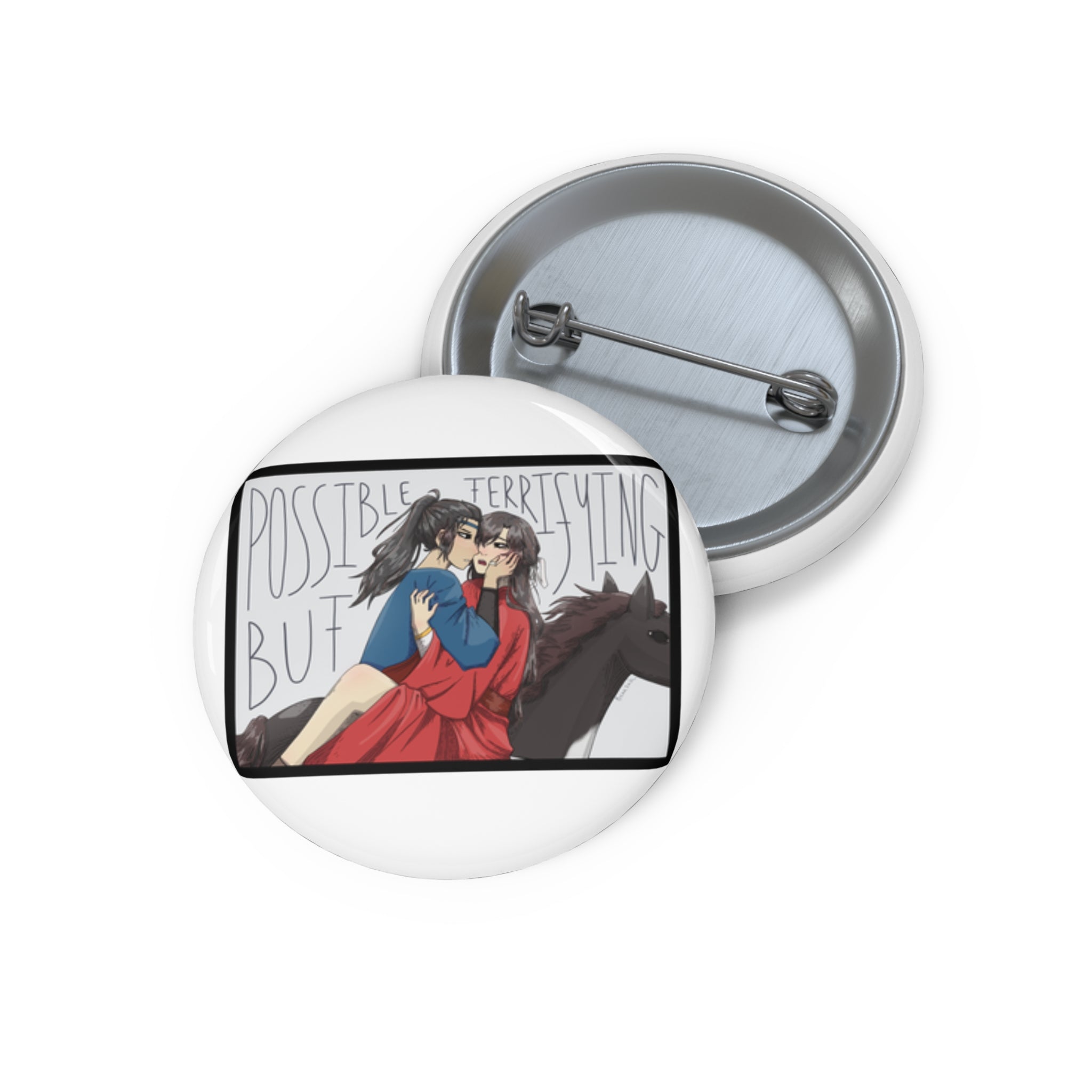 Possible But Terrifying Pin