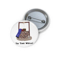 To the Well Pin