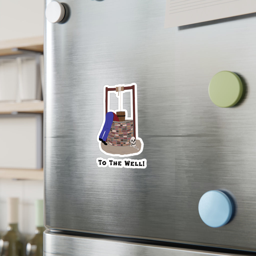 To the Well Sticker